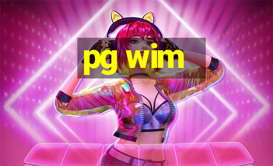 pg wim