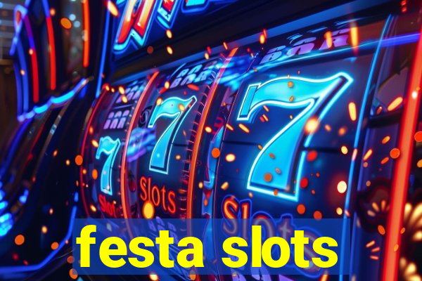 festa slots