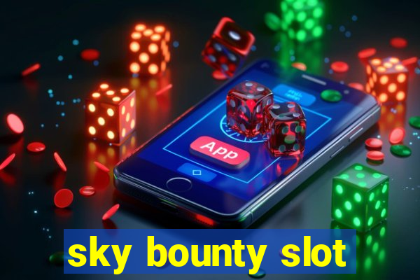 sky bounty slot