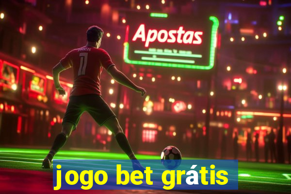 jogo bet grátis