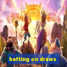 betting on draws