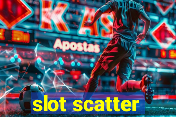 slot scatter