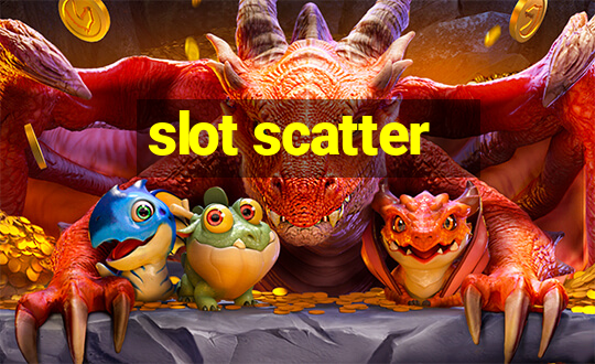 slot scatter