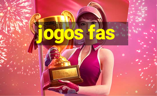 jogos fas