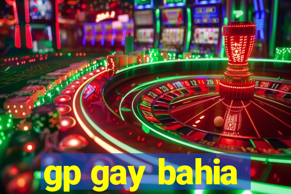 gp gay bahia