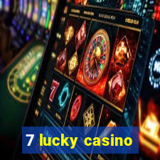 7 lucky casino