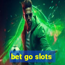 bet go slots