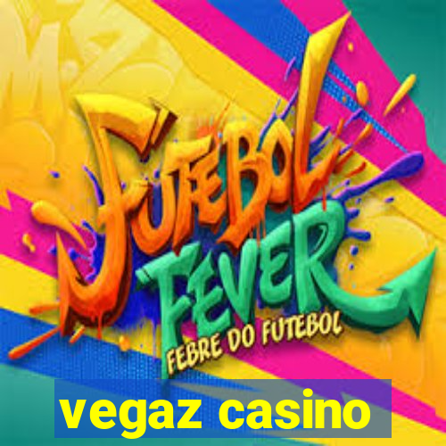 vegaz casino