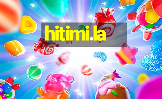 hitimi.la