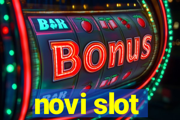 novi slot