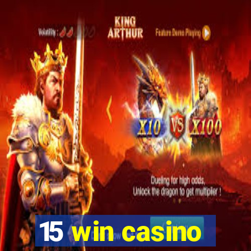 15 win casino