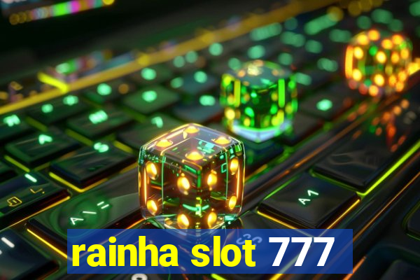 rainha slot 777