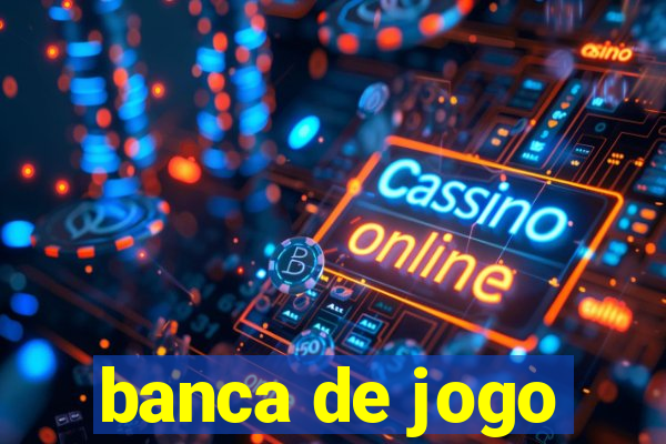 banca de jogo