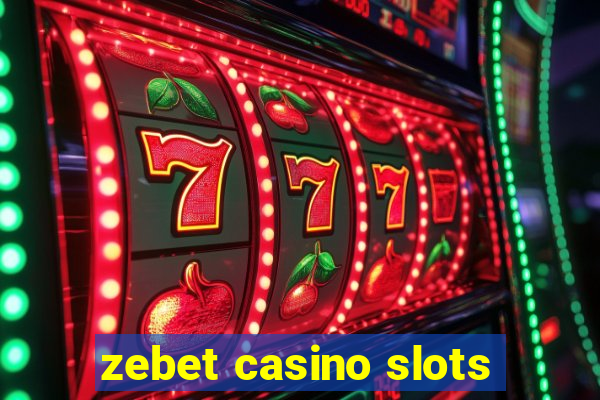 zebet casino slots