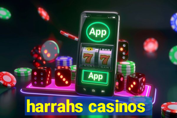 harrahs casinos