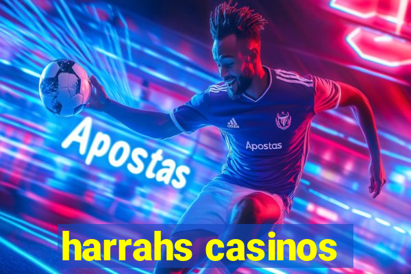 harrahs casinos