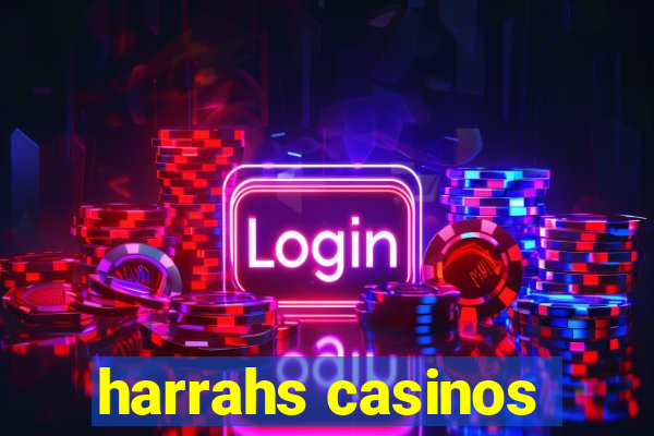 harrahs casinos