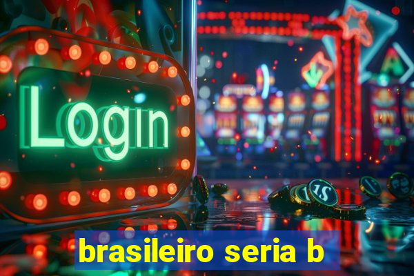 brasileiro seria b