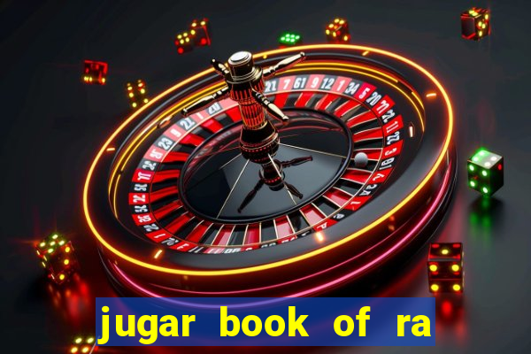 jugar book of ra delux slot