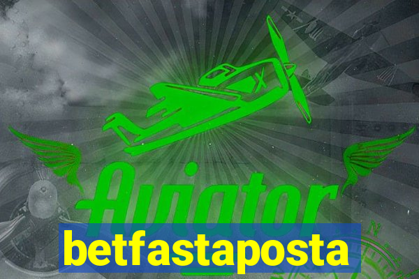 betfastaposta