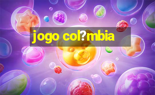 jogo col?mbia