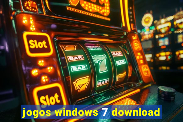 jogos windows 7 download