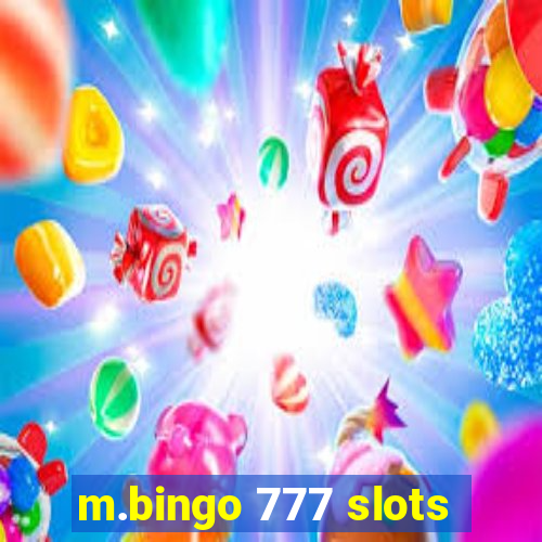 m.bingo 777 slots