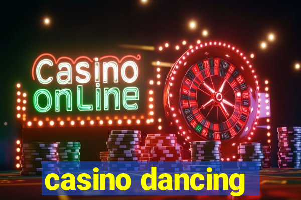 casino dancing