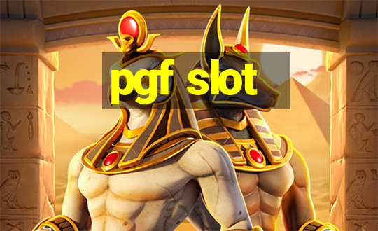 pgf slot