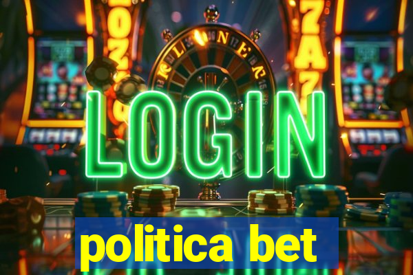 politica bet