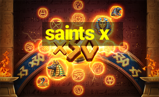 saints x