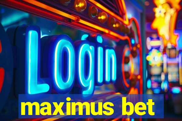 maximus bet