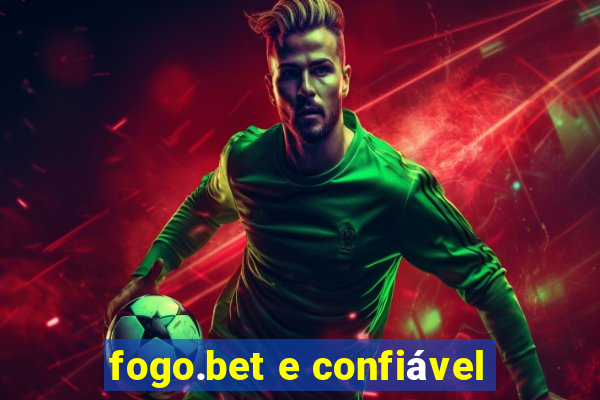 fogo.bet e confiável