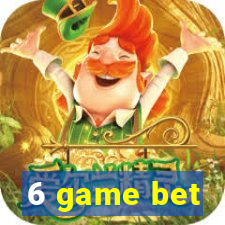 6 game bet