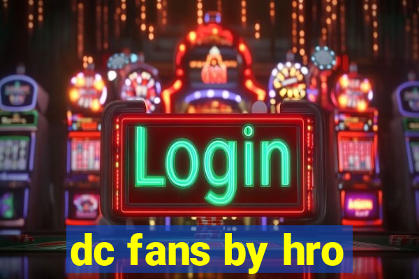 dc fans by hro