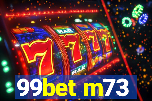 99bet m73