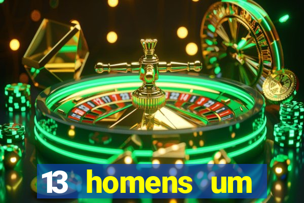 13 homens um segredo imagem de casino