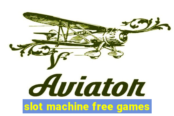 slot machine free games