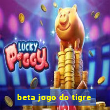 beta jogo do tigre