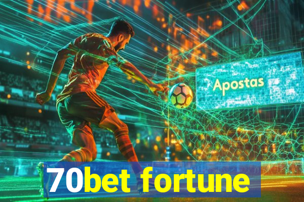 70bet fortune