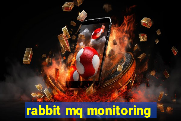 rabbit mq monitoring