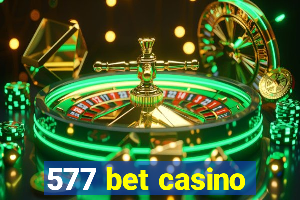 577 bet casino