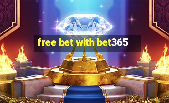 free bet with bet365