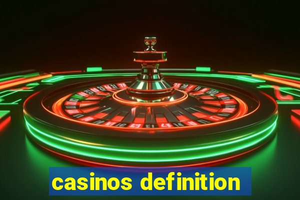 casinos definition