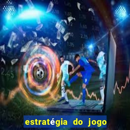 estratégia do jogo fortune tiger