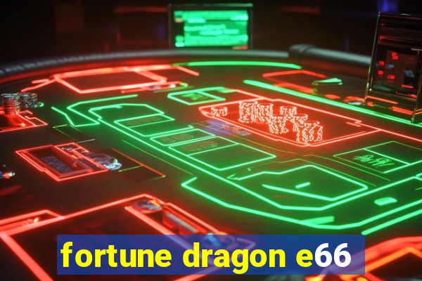 fortune dragon e66