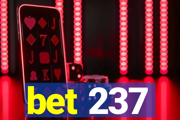 bet 237