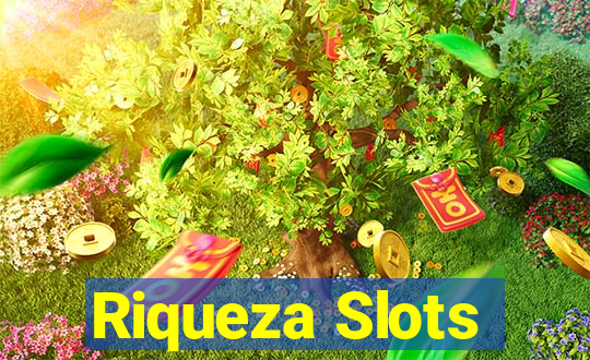 Riqueza Slots