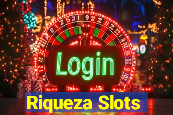 Riqueza Slots