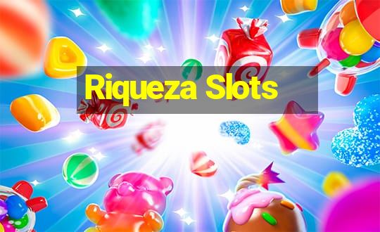 Riqueza Slots